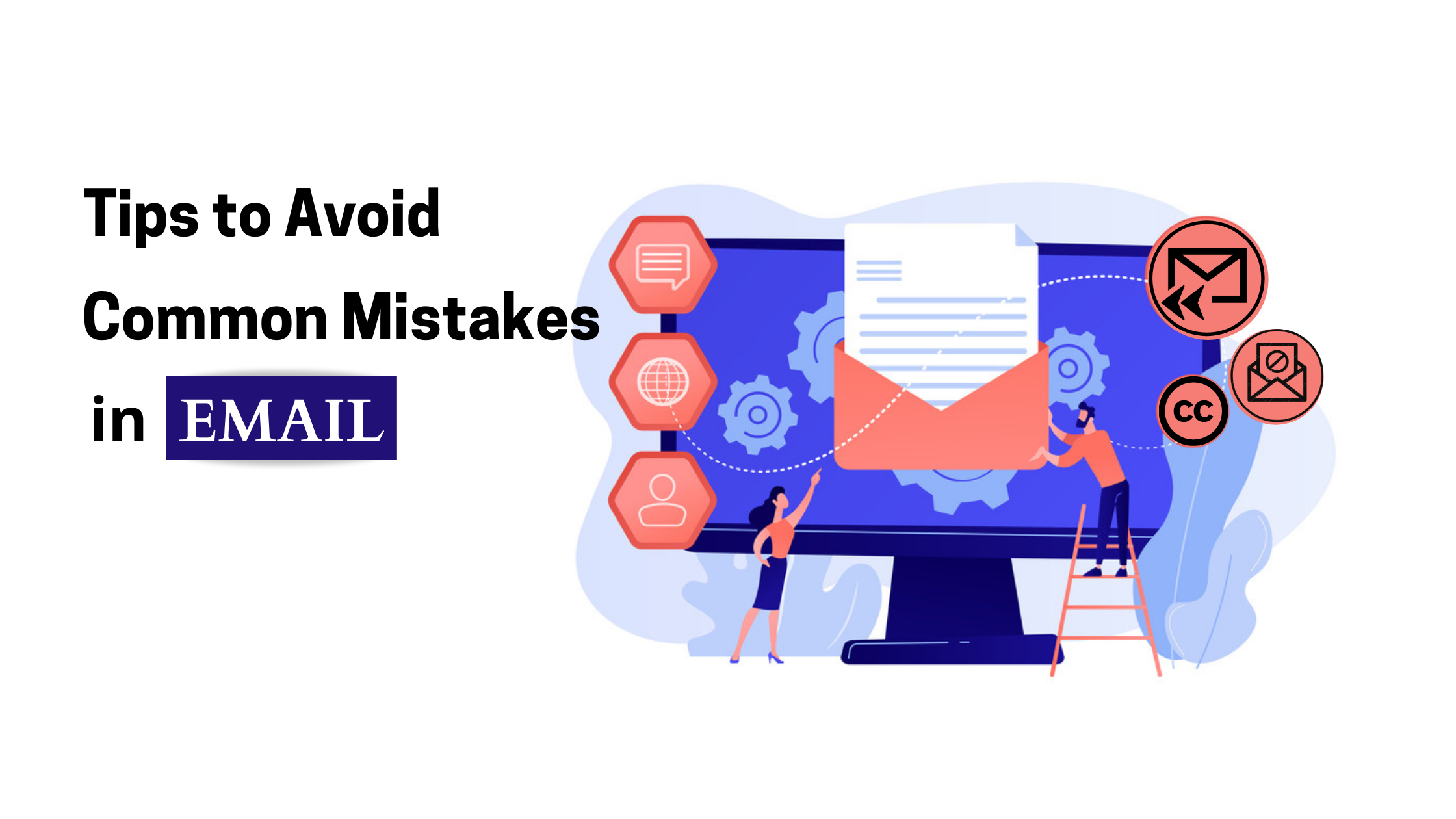 Tips to Avoid Common Mistakes in Email